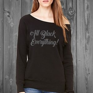 All Black Everything off shoulder sweatshirt